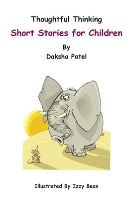 La réflexion : Histoires courtes pour enfants - Thoughtful Thinking: Short stories for children