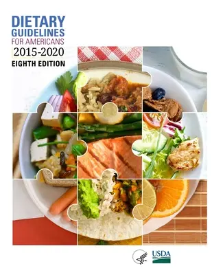 Dietary Guidelines for Americans, 2015-2020 Huitième édition - Dietary Guidelines for Americans, 2015-2020 Eighth Edition