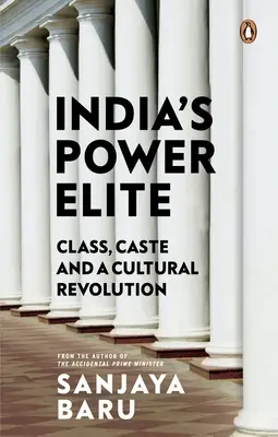 L'élite du pouvoir en Inde - India's Power Elite