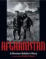 Afghanistan : L'histoire d'un soldat russe - Afghanistan: A Russian Soldier's Story