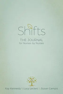 Shifts : Le journal des infirmières par les infirmières - Shifts: The Journal for Nurses by Nurses