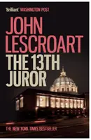 Treizième juré (série Dismas Hardy, livre 4) - Un thriller incontournable où se mêlent violence, trahison et mensonges. - Thirteenth Juror (Dismas Hardy series, book 4) - An unputdownable thriller of violence, betrayal and lies