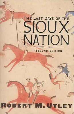 Les derniers jours de la nation sioux - The Last Days of the Sioux Nation