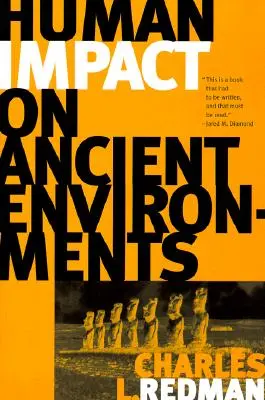 L'impact de l'homme sur les environnements anciens - Human Impact on Ancient Environments