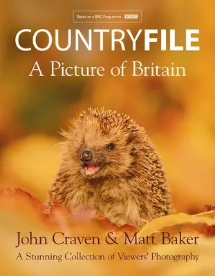 Countryfile - Une image de la Grande-Bretagne - Une collection époustouflante de photographies de téléspectateurs - Countryfile - A Picture of Britain - A Stunning Collection of Viewers' Photography