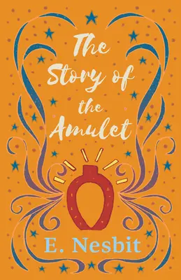 L'histoire de l'amulette - The Story of the Amulet