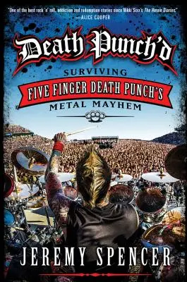 Death Punch'd : Survivre à la folie métallique de Five Finger Death Punch - Death Punch'd: Surviving Five Finger Death Punch's Metal Mayhem