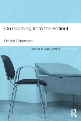 Apprendre du patient - On Learning from the Patient