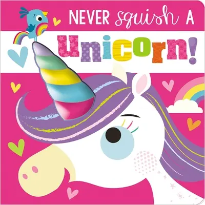 N'écrasez jamais une licorne ! - Never Squish a Unicorn!