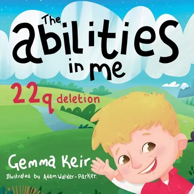 Les capacités en moi : la délétion 22q - The abilities in me: 22q deletion