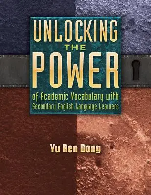 Débloquer le pouvoir du vocabulaire académique avec les apprenants de langue anglaise du secondaire - Unlocking the Power of Academic Vocabulary with Secondary English Language Learners