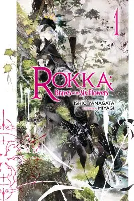 Rokka : Les Braves des Six Fleurs, Volume 1 - Rokka: Braves of the Six Flowers, Volume 1