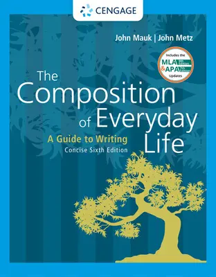 The Composition of Everyday Life, Concise with APA 7e Updates (La composition de la vie quotidienne, concise avec les mises à jour de l'APA) - The Composition of Everyday Life, Concise with APA 7e Updates