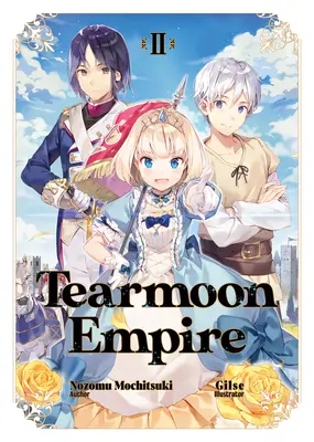 Tearmoon Empire : Volume 2 - Tearmoon Empire: Volume 2