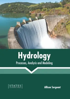 Hydrologie : Processus, analyse et modélisation - Hydrology: Processes, Analysis and Modeling