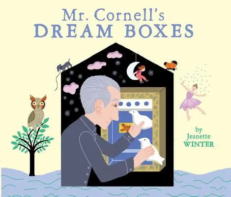 Les boîtes à rêves de M. Cornell - Mr. Cornell's Dream Boxes