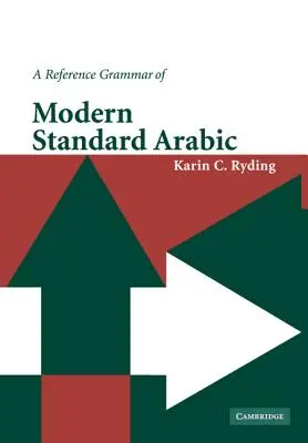 Grammaire de référence de l'arabe standard moderne - A Reference Grammar of Modern Standard Arabic