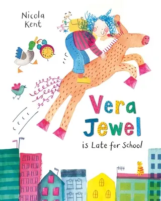 Vera Jewel est en retard à l'école - Vera Jewel Is Late for School