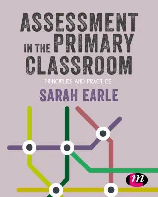 L'évaluation en classe primaire : Principes et pratiques - Assessment in the Primary Classroom: Principles and Practice