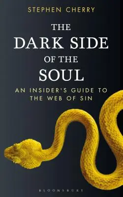 Le côté obscur de l'âme : Guide de l'initié sur la toile du péché - The Dark Side of the Soul: An Insider's Guide to the Web of Sin