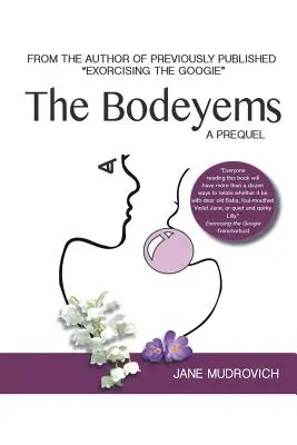 Les Bodeyems : Un préquel - The Bodeyems: A Prequel