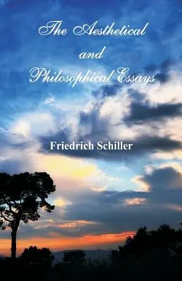 Essais esthétiques et philosophiques - The Aesthetical and Philosophical Essays