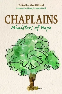 Les aumôniers : Ministres de l'espoir - Chaplains: Ministers of Hope