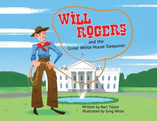 Will Rogers et la grande soirée pyjama à la Maison Blanche - Will Rogers and the Great White House Sleepover
