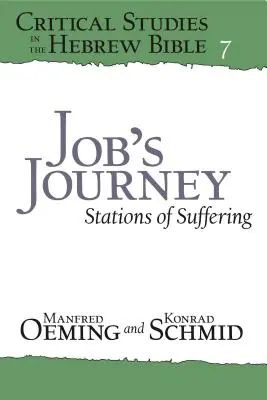 Le voyage de Job : Les étapes de la souffrance - Job's Journey: Stations of Suffering