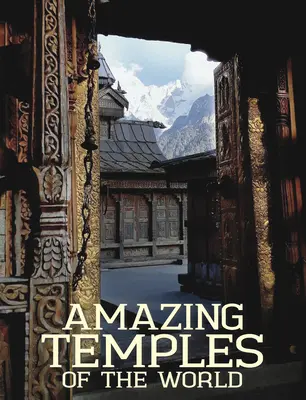 Temples étonnants du monde - Amazing Temples of the World