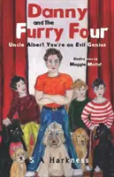 Danny et les quatre fourrures : Oncle Albert, tu es un génie du mal - Danny and The Furry Four: Uncle Albert You're an Evil Genius
