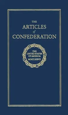 Articles de la Confédération - Articles of Confederation