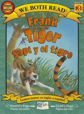 Frank et le tigre/Sapi y El Tigre - Frank and the Tiger/Sapi y El Tigre