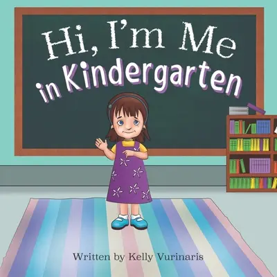 Bonjour, je suis moi à l'école maternelle - Hi I'm Me in Kindergarten