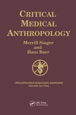 Anthropologie médicale critique - Critical Medical Anthropology