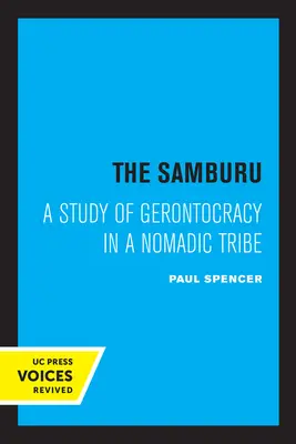 Les Samburu : Une étude de la gérontocratie dans une tribu nomade - The Samburu: A Study of Gerontocracy in a Nomadic Tribe