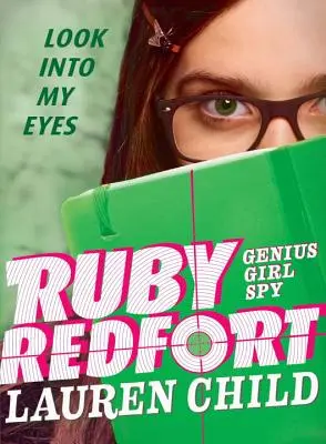 Ruby Redfort Regarde dans mes yeux - Ruby Redfort Look Into My Eyes