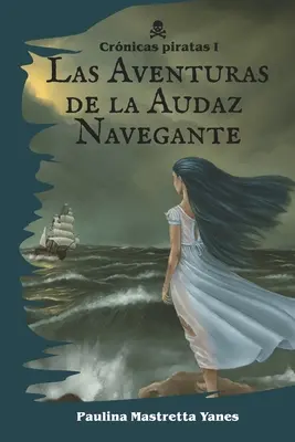 Les aventures de l'Audaz Navegante - Las Aventuras de la Audaz Navegante