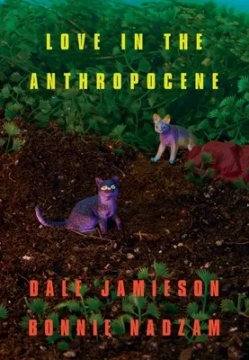 L'amour dans l'anthropocène - Love in the Anthropocene