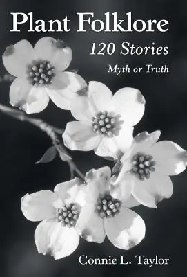 Folklore végétal : 120 histoires - Plant Folklore: 120 Stories