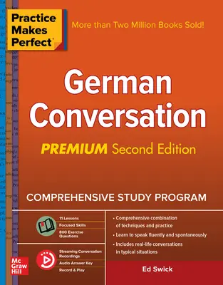 La pratique, c'est la perfection : Conversation en allemand, deuxième édition - Practice Makes Perfect: German Conversation, Premium Second Edition