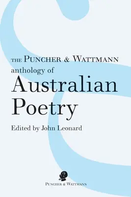 L'anthologie Puncher & Wattmann de la poésie australienne - The Puncher & Wattmann Anthology of Australian Poetry