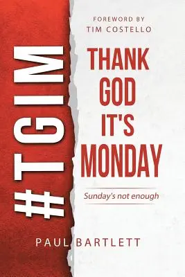 Dieu merci, c'est lundi : Le week-end ne suffit pas - Thank God It's Monday: The Weekend Is Not Enough