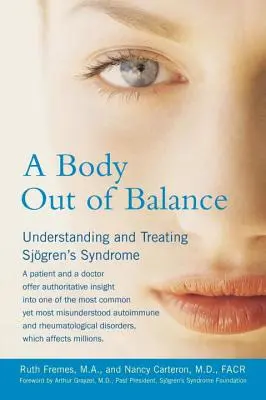 Un corps en déséquilibre : Comprendre et traiter le syndrome de Sjögren - A Body Out of Balance: Understanding and Treating Sjogren's Syndrome