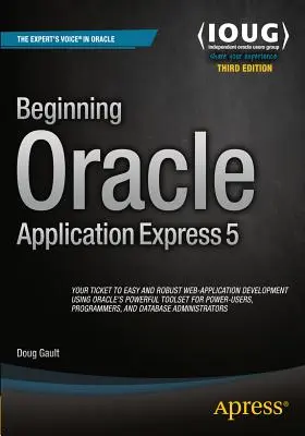 Début d'Oracle Application Express 5 - Beginning Oracle Application Express 5