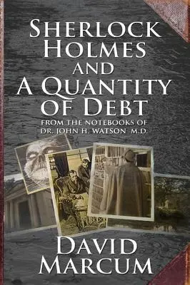 Sherlock Holmes et une quantité de dettes - Sherlock Holmes and a Quantity of Debt