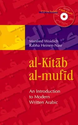 Al-Kitab Al-Mufid : Une introduction à l'arabe écrit moderne [Avec CD (Audio)] - Al-Kitab Al-Mufid: An Introduction to Modern Written Arabic [With CD (Audio)]