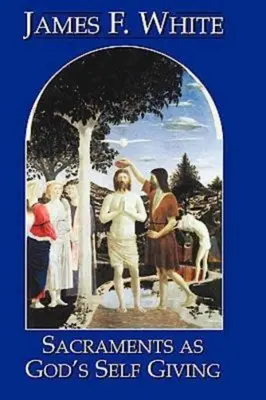 Les sacrements, don de soi de Dieu 23058 - Sacraments as God's Self Giving 23058