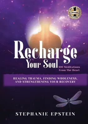 RECHARGE YOUR SOUL - 100 méditations du cœur - RECHARGE YOUR SOUL - 100 Meditations From the Heart