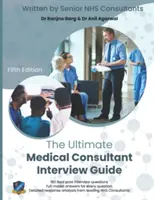 LE GUIDE ULTIME DE L'ENTRETIEN AVEC UN CONSULTANT MÉDICAL - ULTIMATE MEDICAL CONSULTANT INTERVIEW GU